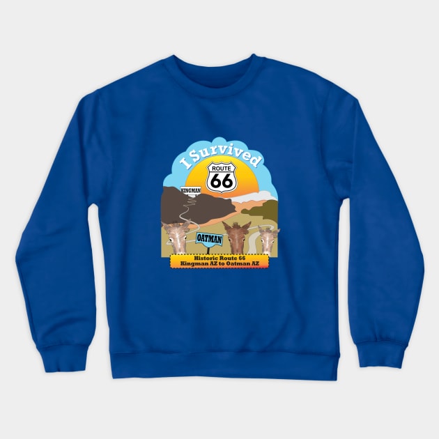 I Survived Route 66, Kingman AZ to Oatman AZ Crewneck Sweatshirt by MMcBuck